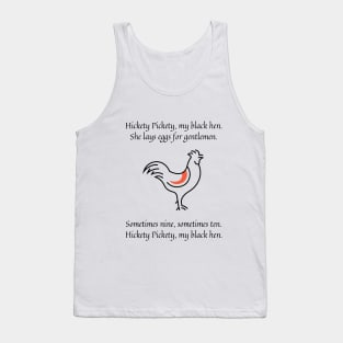 Hickety Pickety my black hen nursery rhyme Tank Top